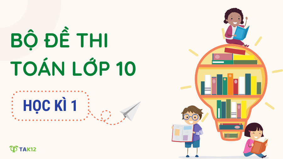 đề thi toán lớp 10 học kì 1